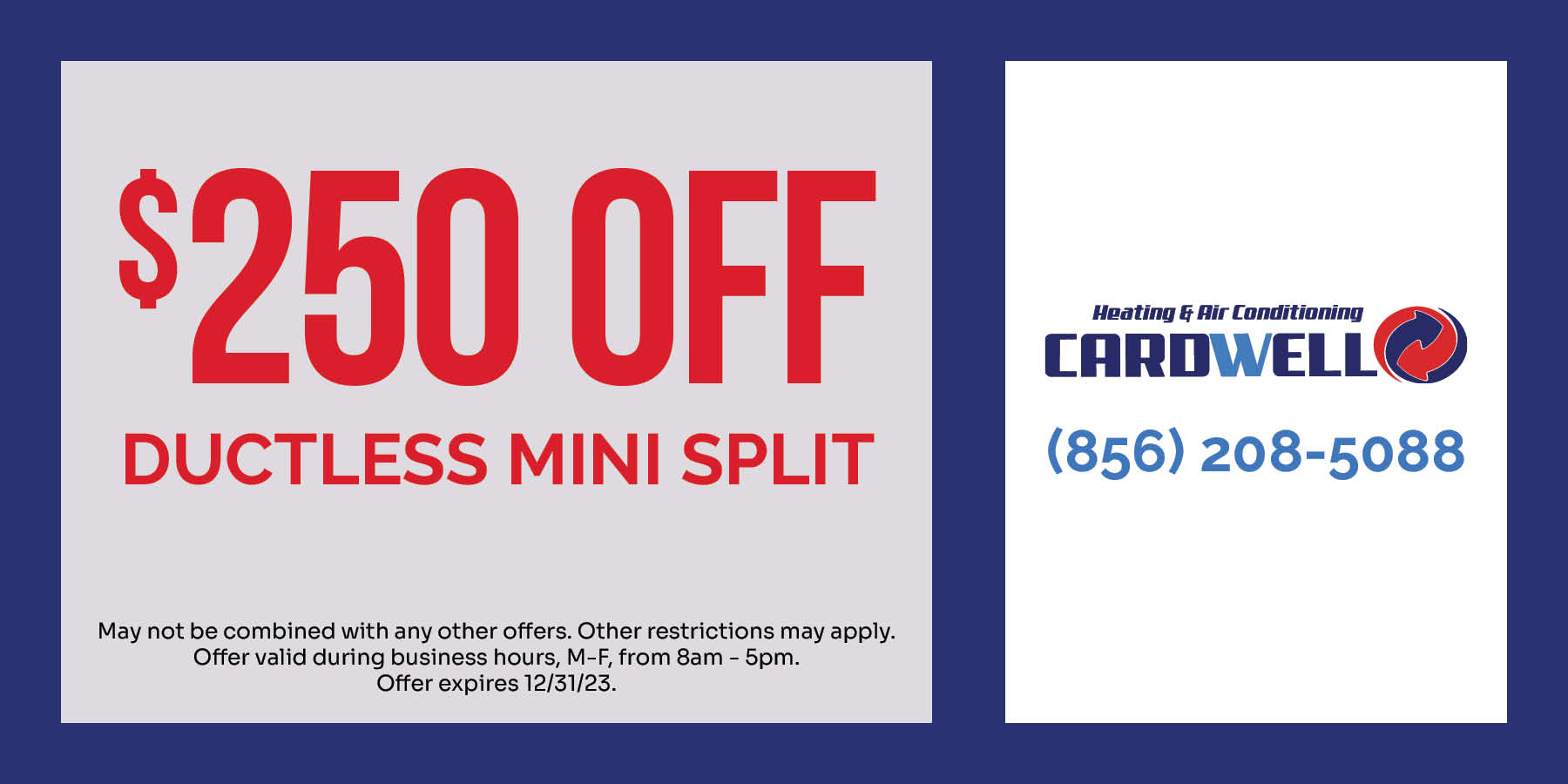 $250 off ductless mini split.