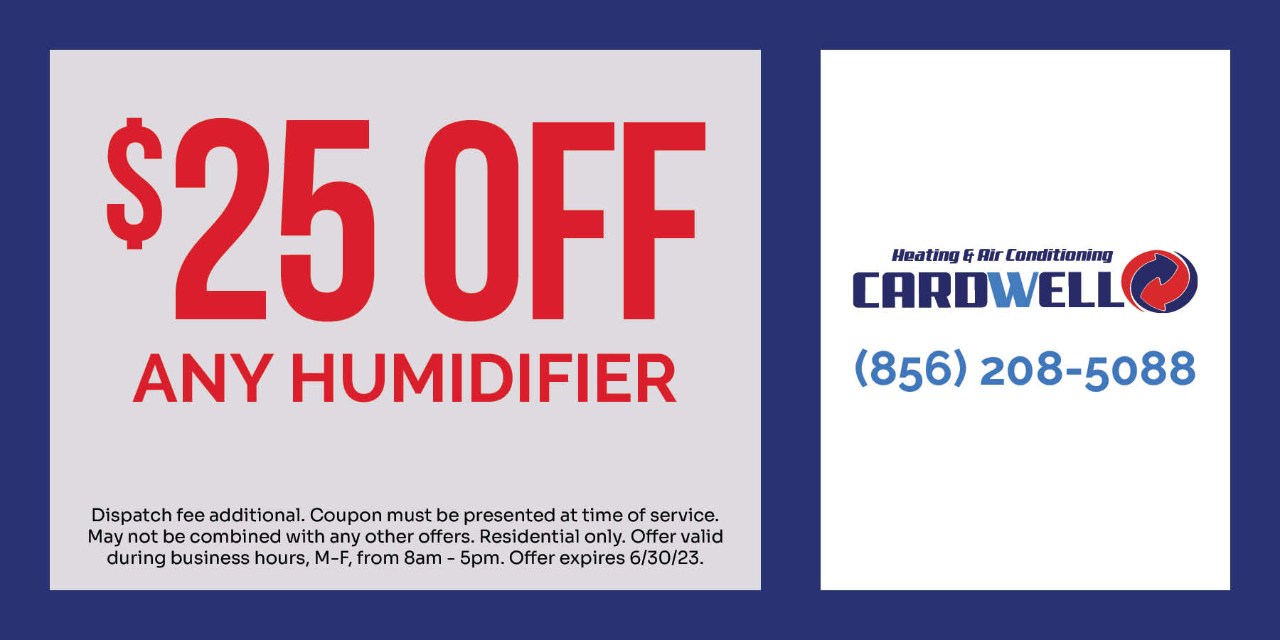 $25 OFF ANY HUMIDIFIER. Offer expires 6/30/23.