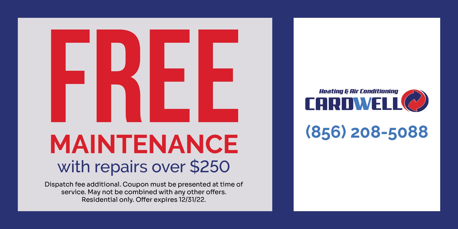 FREE MAINTENANCE with repairs over $250. Offer expires 12/31/22.